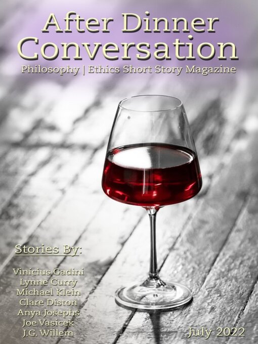 Title details for After Dinner Conversation: Philosophy | Ethics Short Story Magazine by After Dinner Conversation - Available